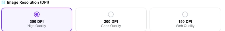 The three DPI options: 300, 200 and 150